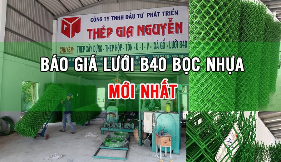 báo giá lưới b40 bọc nhựa mới nhất