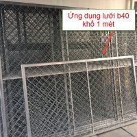 Lưới b40 khổ 1 mét dùng để làm gì