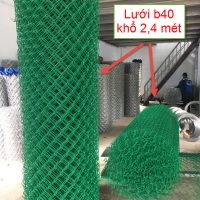 Lưới b40 khổ 2,4 mét là gì